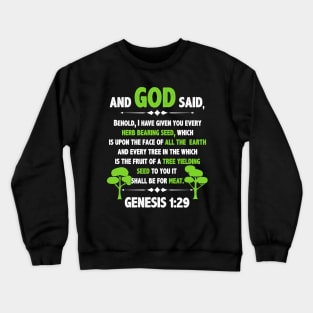 Christian Bible Verse And God Said Genesis 1 29 Crewneck Sweatshirt